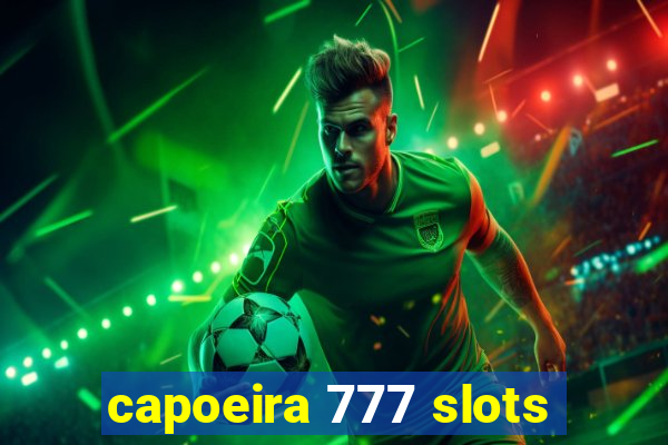 capoeira 777 slots